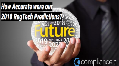 How Accurate were our 2018 RegTech Predictions?