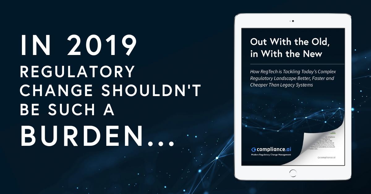 In 2019 Reglulatory Change Shouldn't Be Such A Burden...