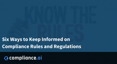 Six Ways to Keep Informed on Compliance Rules and Regulations