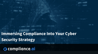 Immersing Compliance Into Your Cyber Security Strategy