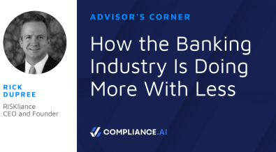 Advisor's Corner: Rick Dupree discusses how the banking industry is doing more with less