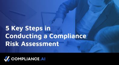 5 Key Steps in Conducting a Compliance Risk Assessment
